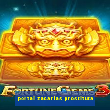 portal zacarias prostituta